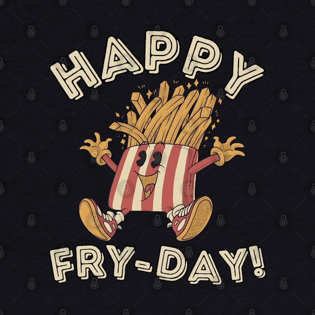 Happy Fry-Day Embrace the Retro French Fries Vibes by DenverSlade